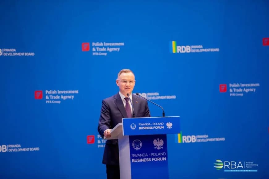 Polish President Andrzej Duda explains why Polish investors are interested in investing in Rwanda